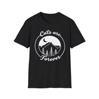 Copy of Cats are Forever T-Shirt