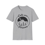 Copy of Cats are Forever T-Shirt