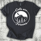 Cats are Forever T-Shirt