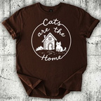Cats are the Home T-Shirt