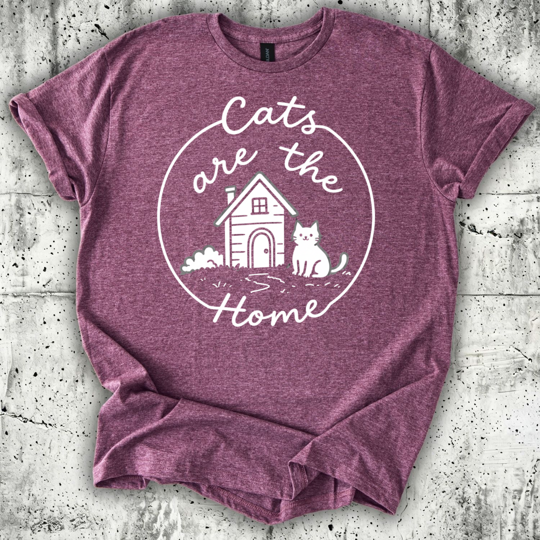 Cats are the Home T-Shirt