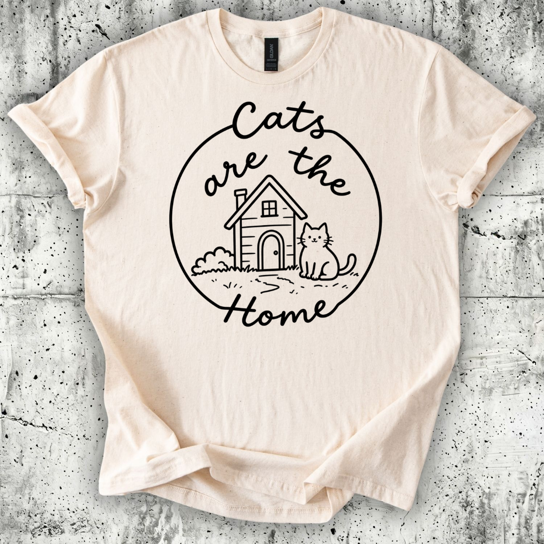 Cats are the Home T-Shirt