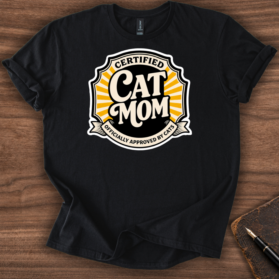 Certified Cat Mom T-Shirt