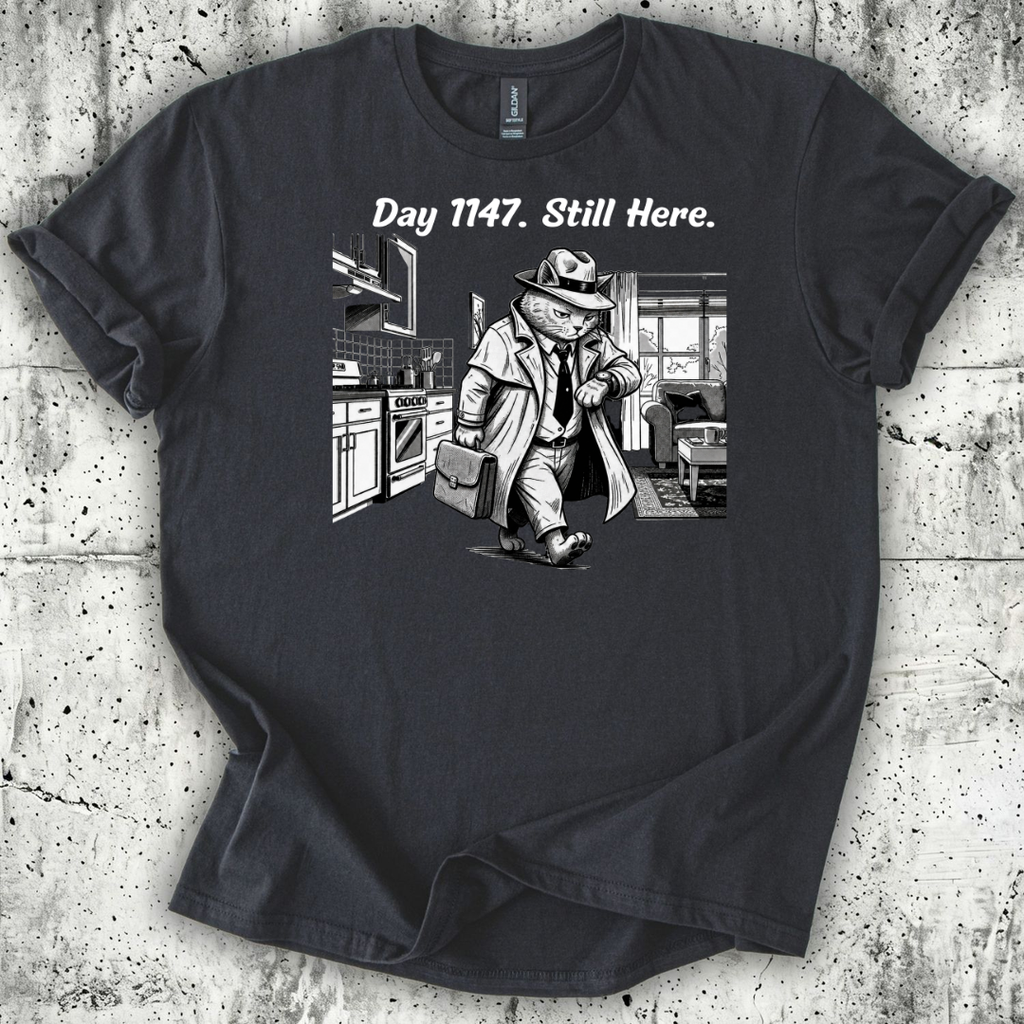 Day 1147 Still Here T-Shirt