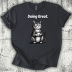 Doing Great T-Shirt