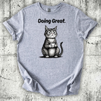 Doing Great T-Shirt