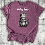 Doing Great T-Shirt