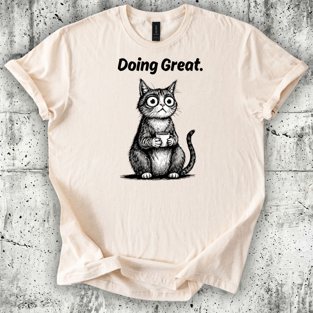 Doing Great T-Shirt