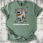 Everything is Completely Fine T-Shirt