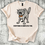 Everything is Completely Fine T-Shirt