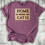 Home is where my cat is T-Shirt