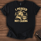 I Peaked T-Shirt