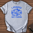 I Peaked T-Shirt