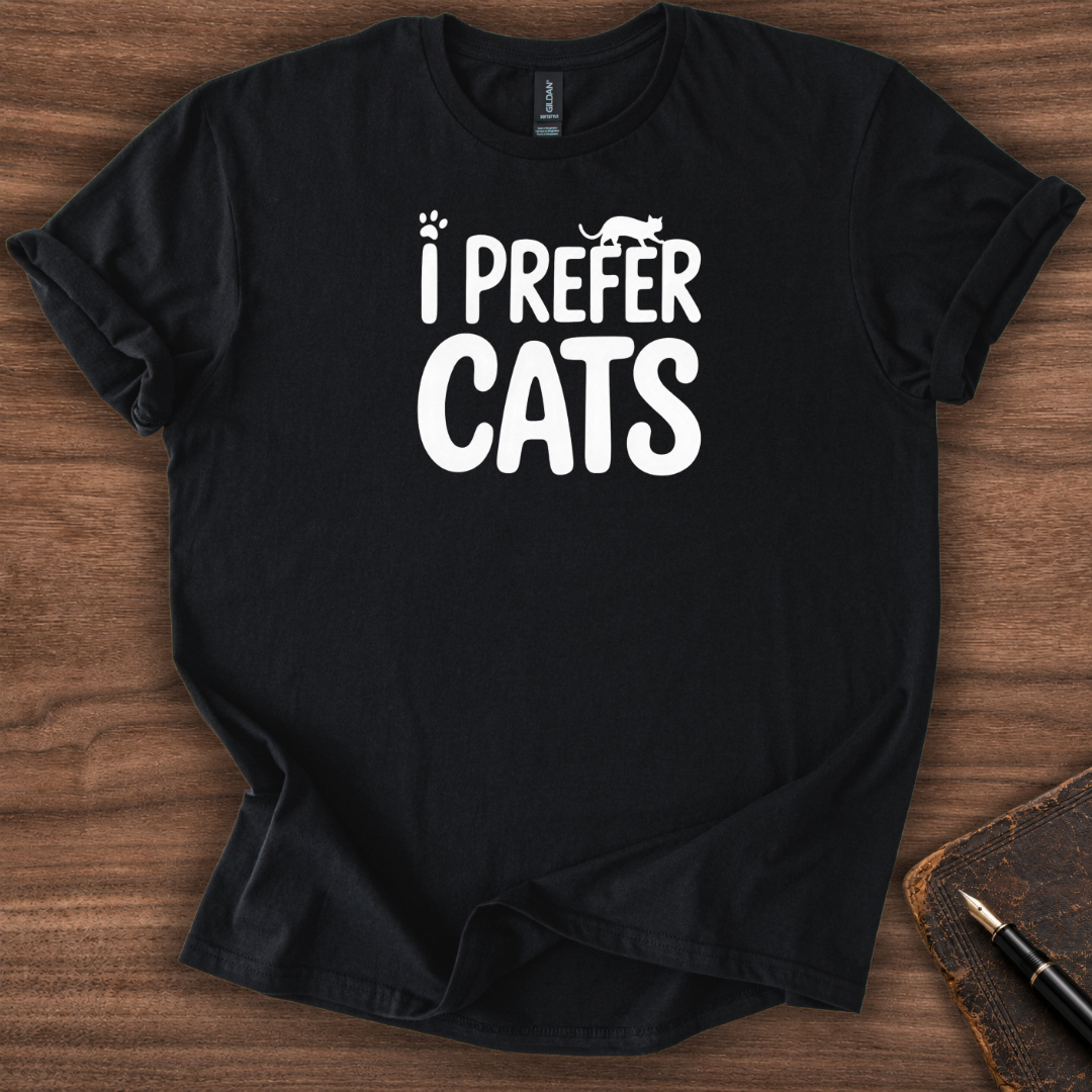 I Prefer Cats T-Shirt