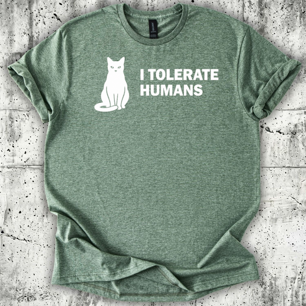 I Tolerate Humans T-Shirt
