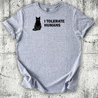 I Tolerate Humans T-Shirt