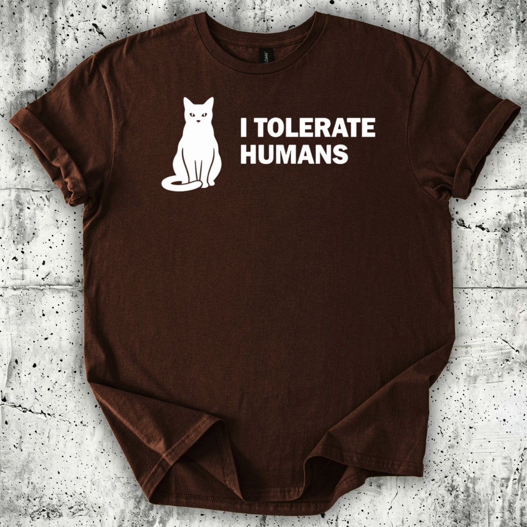 I Tolerate Humans T-Shirt