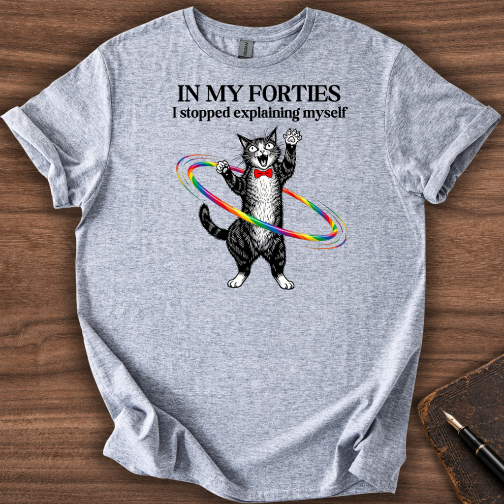 In My Forties T-Shirt