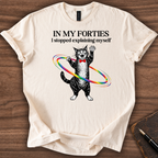 In My Forties T-Shirt