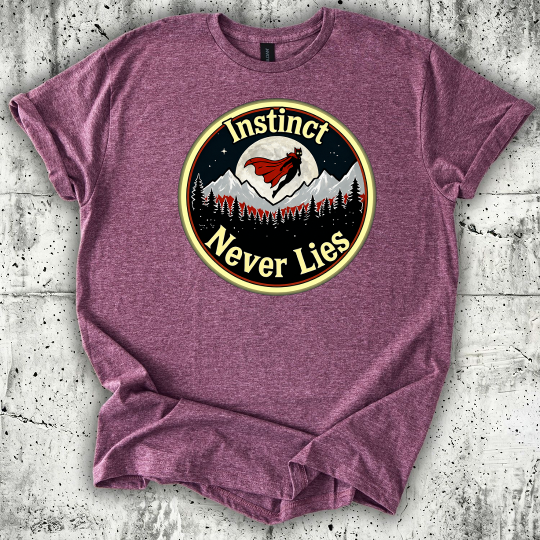 Instinct Never Lies T-Shirt