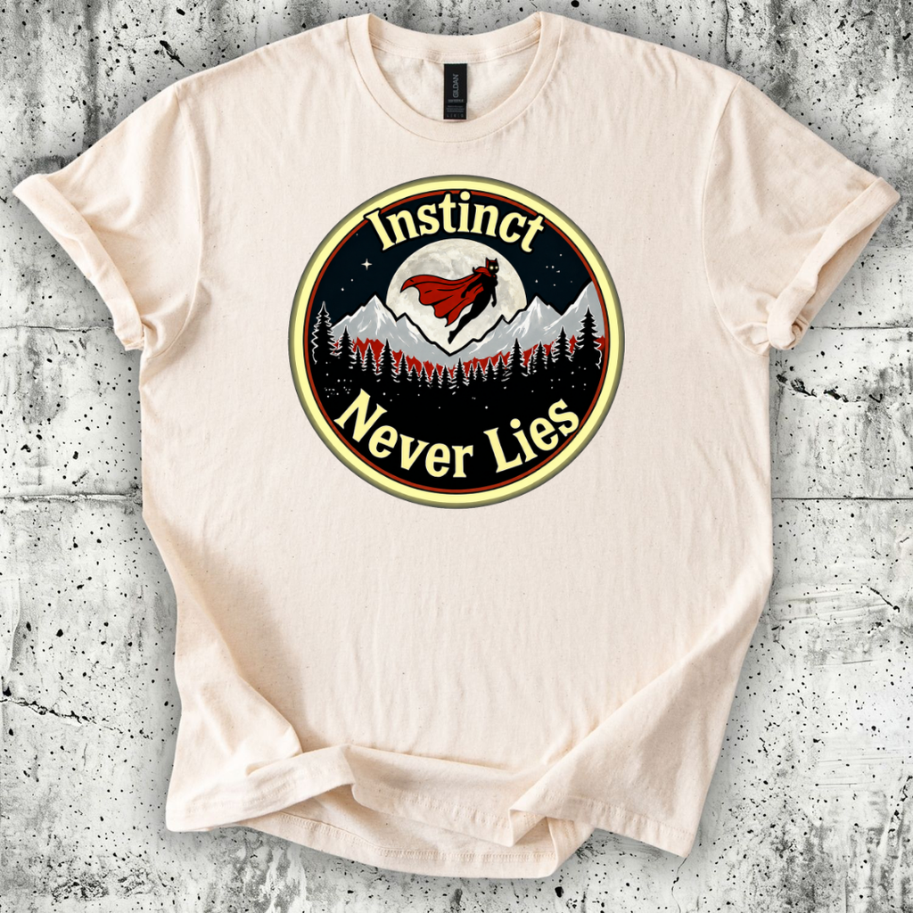 Instinct Never Lies T-Shirt