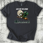 Late for the Coven T-Shirt