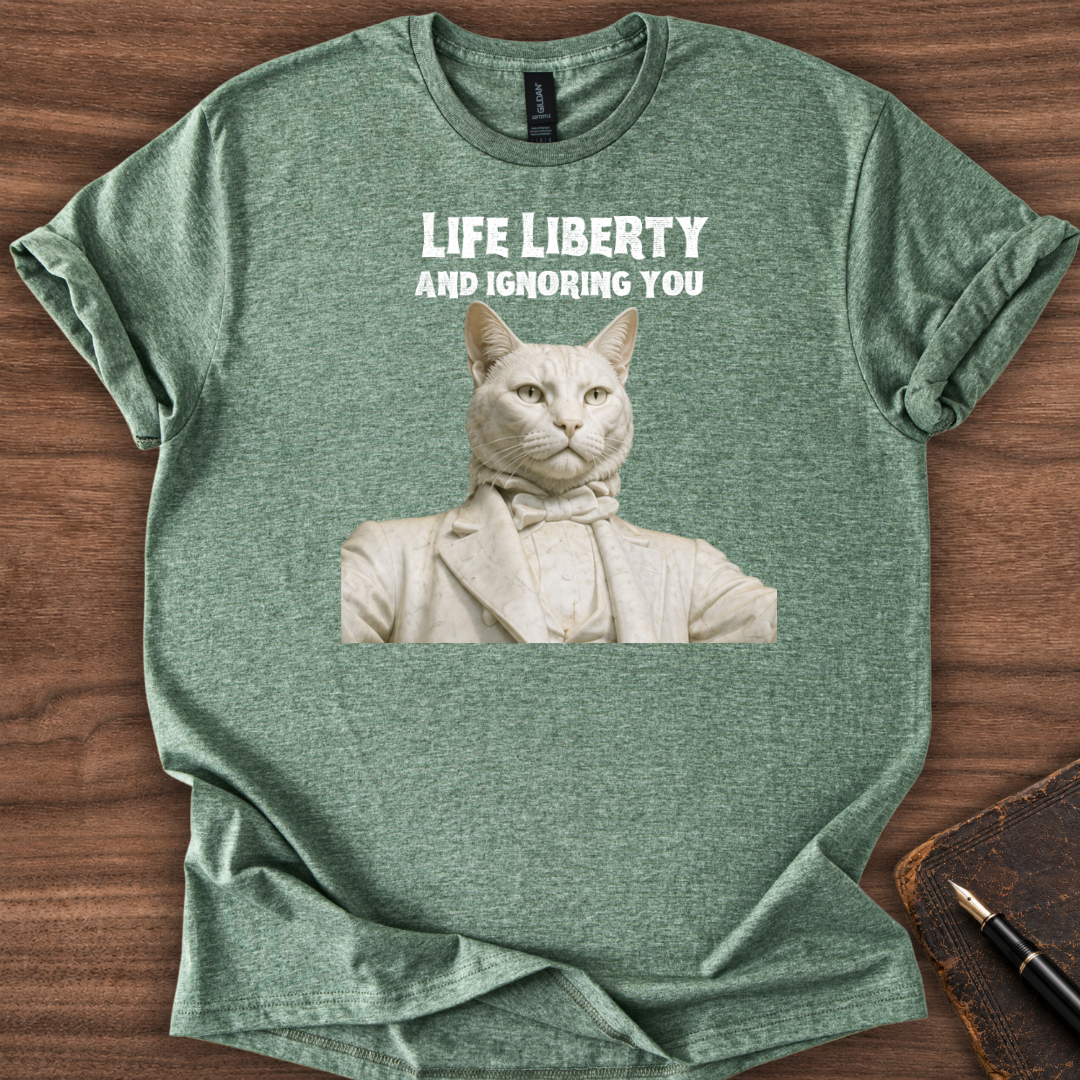 Life, Liberty T-Shirt