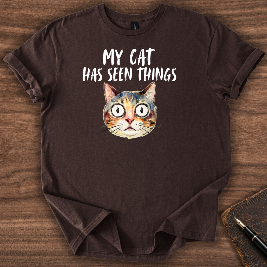 My Cat has Seen Things T-Shirt