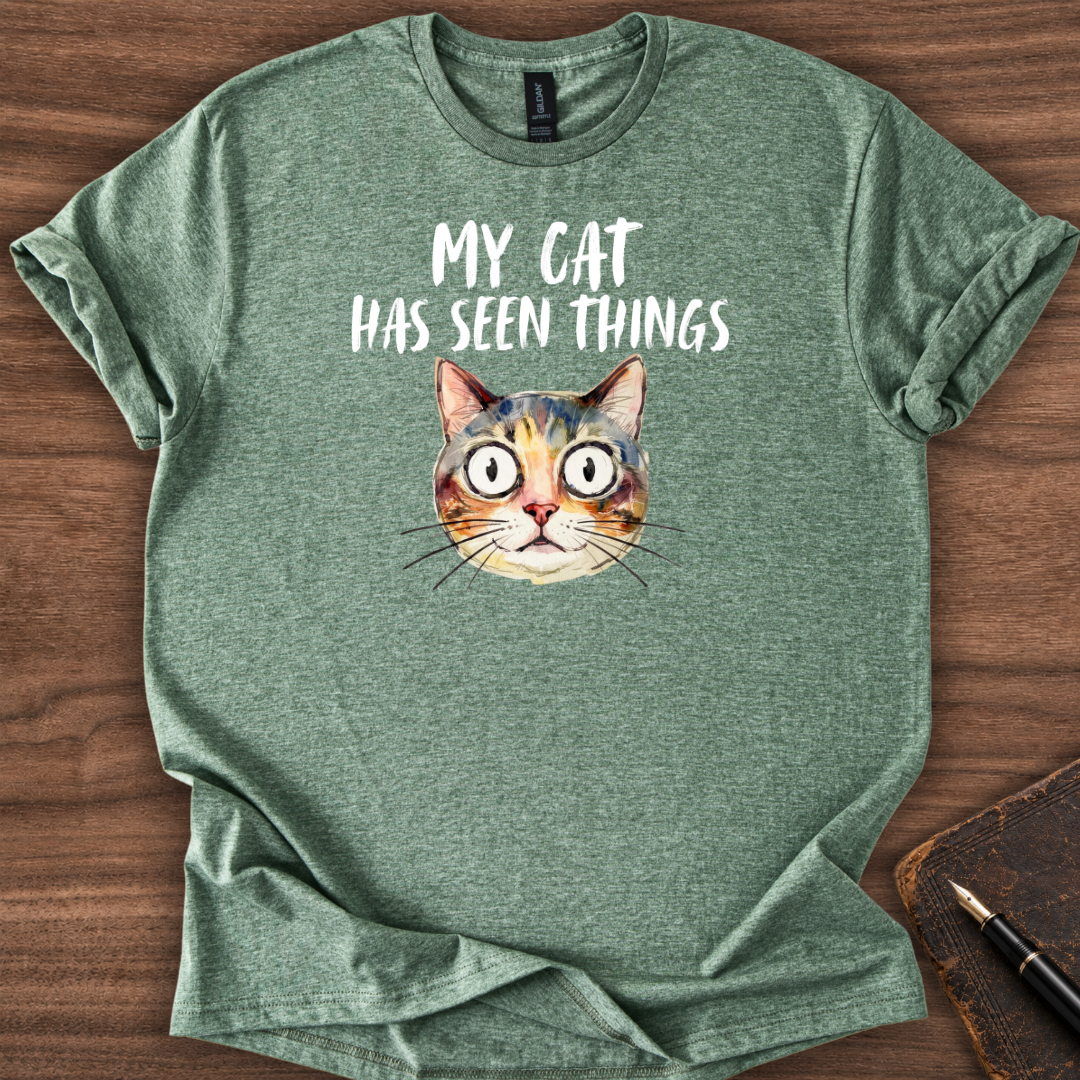 My Cat has Seen Things T-Shirt