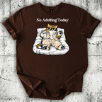 No Adulting Today T-Shirt