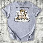 No Adulting Today T-Shirt