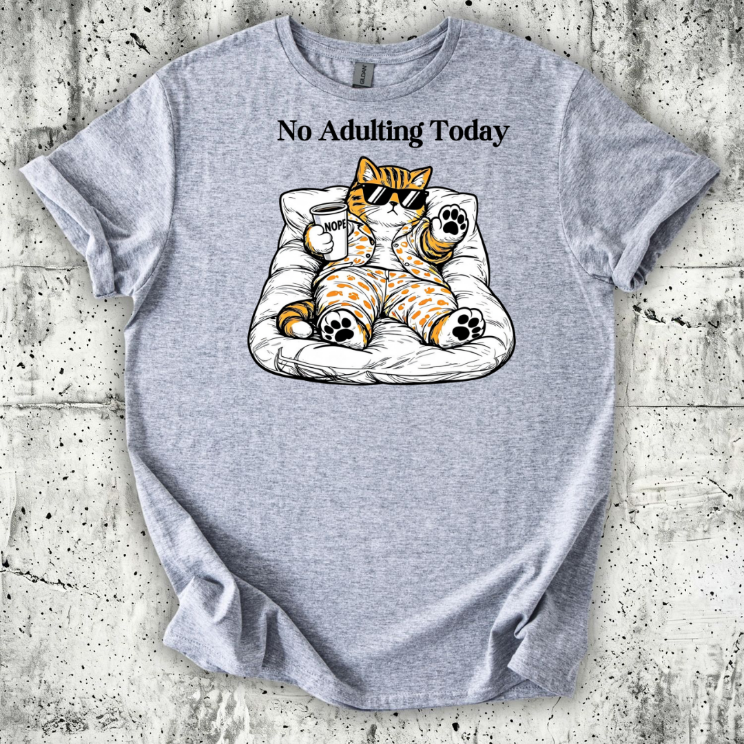 No Adulting Today T-Shirt