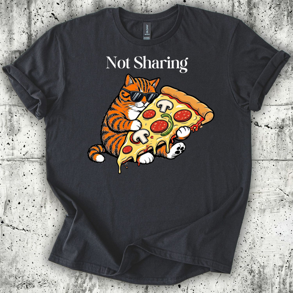 Not Sharing T-Shirt