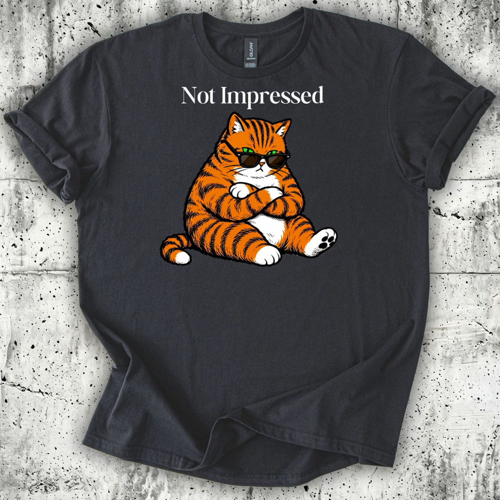Not Impressed T-Shirt