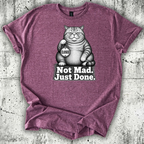 Not Mad Just Done T-Shirt