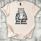 Not Mad Just Done T-Shirt