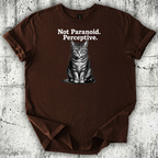 Not Paranoid T-Shirt