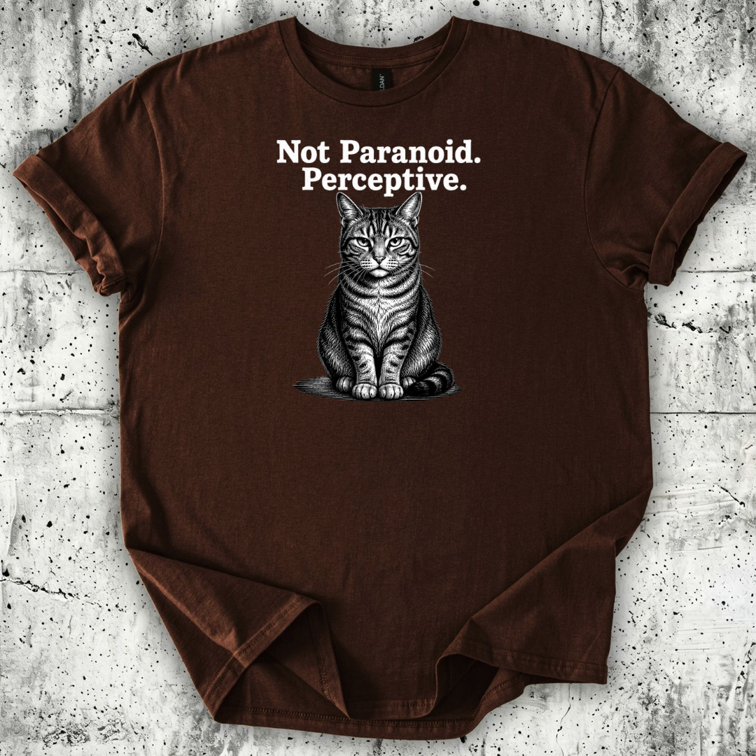 Not Paranoid T-Shirt
