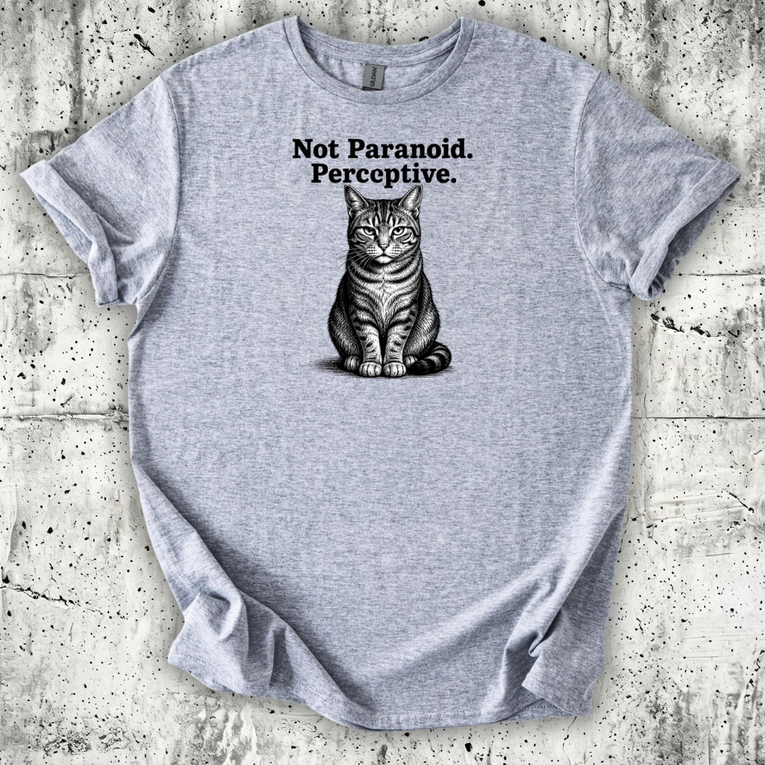 Not Paranoid T-Shirt