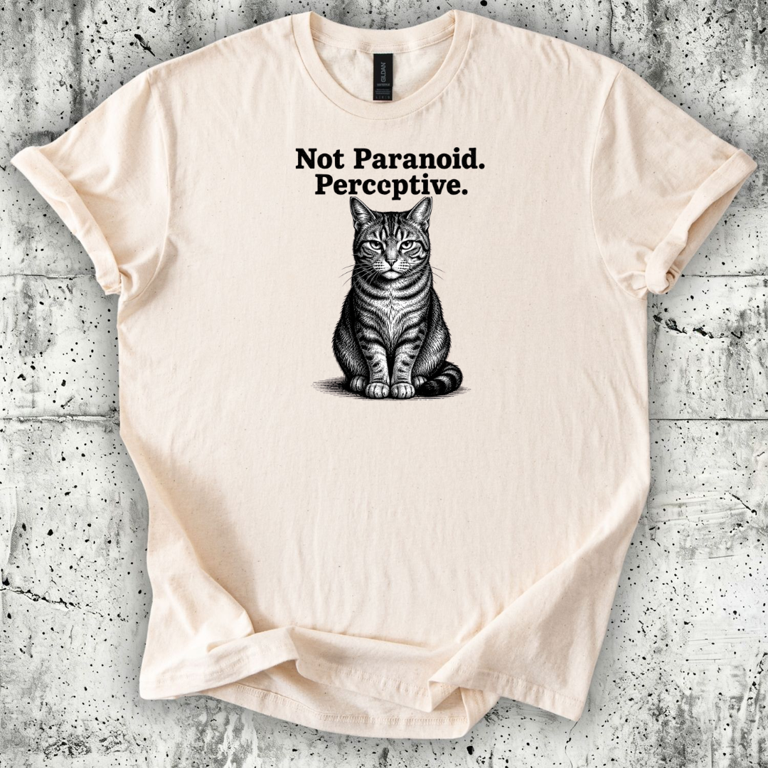 Not Paranoid T-Shirt