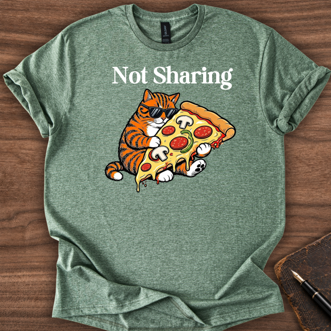Not Sharing T-Shirt