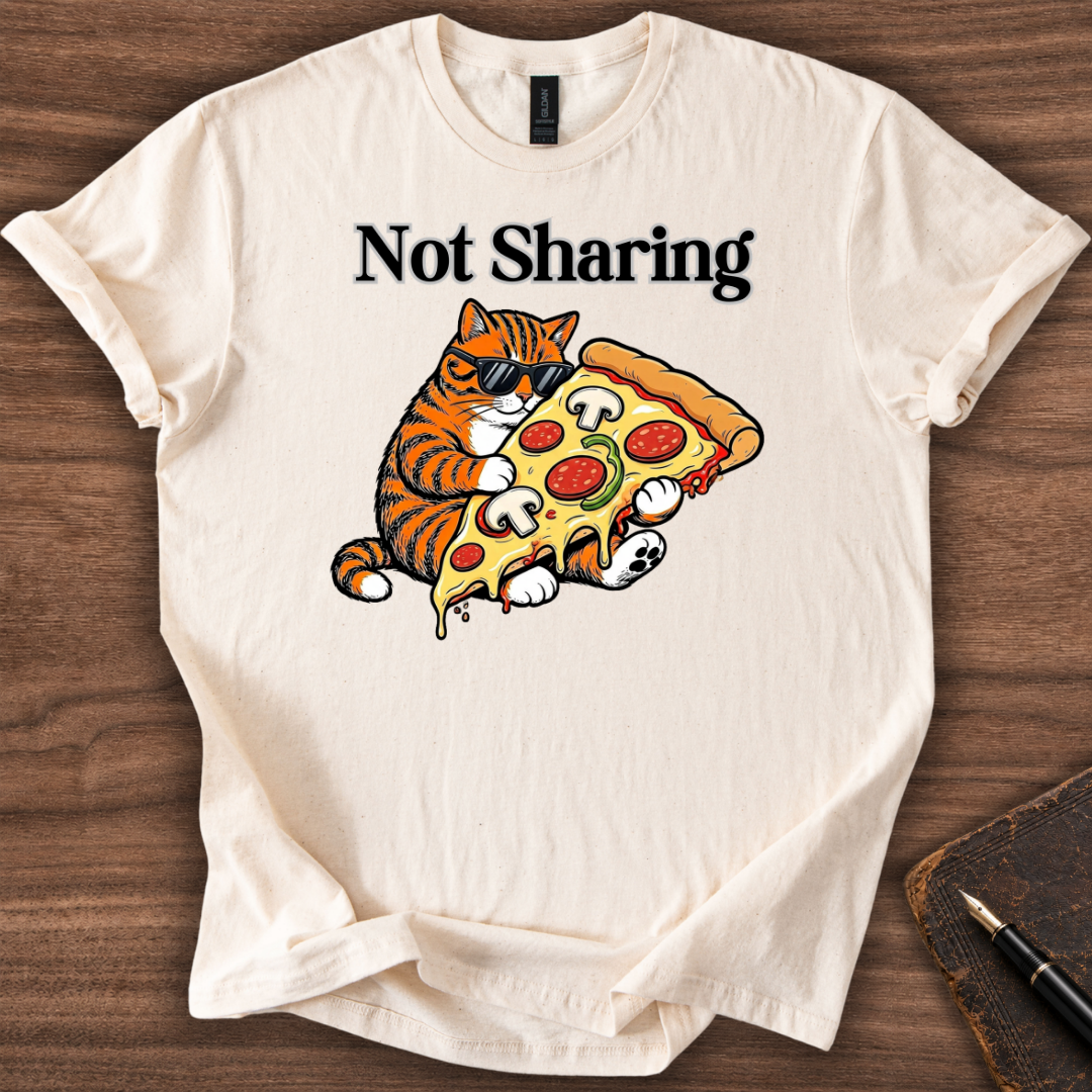 Not Sharing T-Shirt