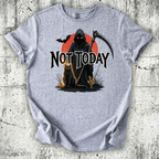Not Today T-Shirt