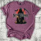 Not Today T-Shirt