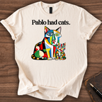 Pablo had cats T-Shirt