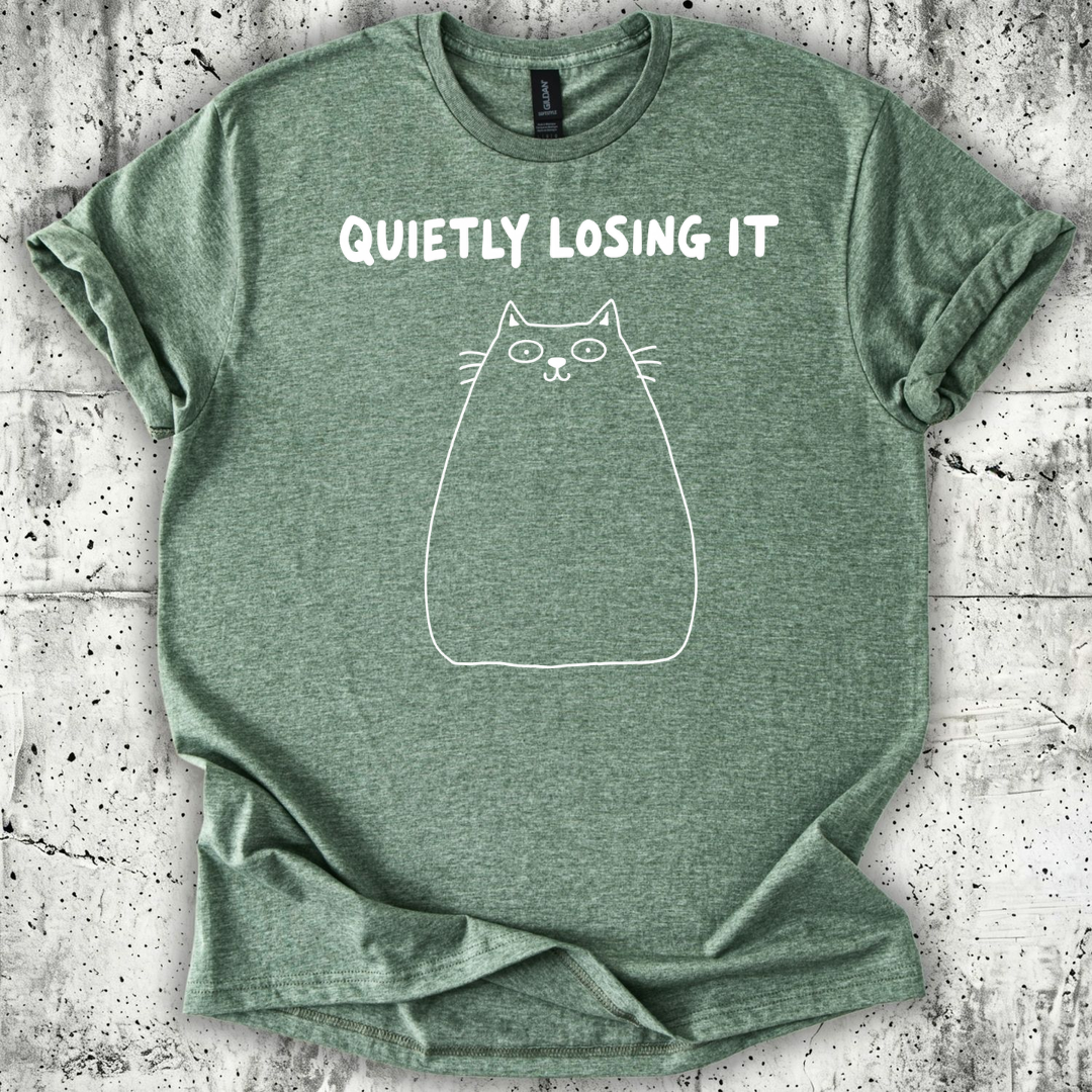 Quietly Losing It T-Shirt