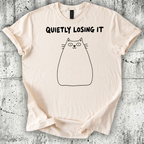 Quietly Losing It T-Shirt
