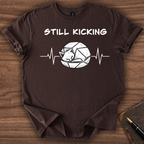 Still Kicking T-Shirt