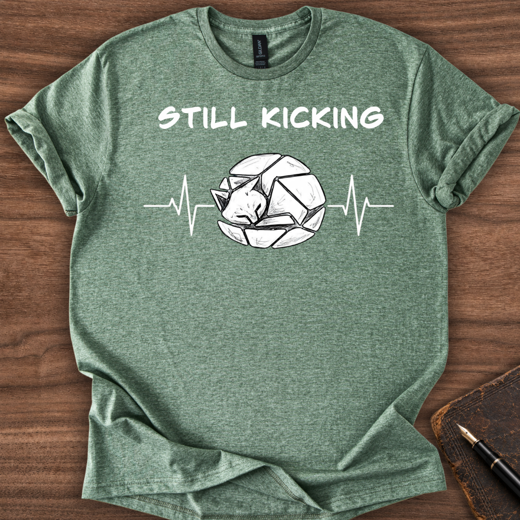 Still Kicking T-Shirt