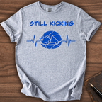 Still Kicking T-Shirt